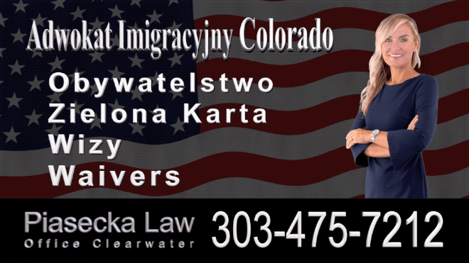 Agnieszka Piasecka, Immigration Attorney Lawyer Polski Prawnik Adwokat Imigracyjny Kolorado Colorado Aurora